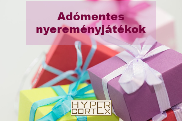 Adómentes nyereményjátékok – I. rész